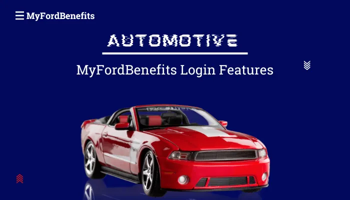 MyFordBenefits Login Features MyFordBenefits Login Features